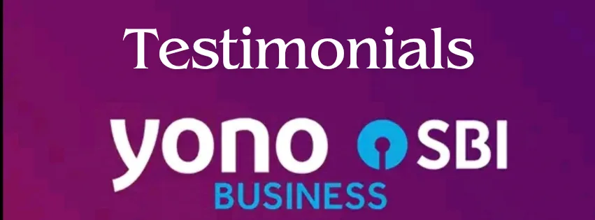 Testimonials of Yono Business SBI